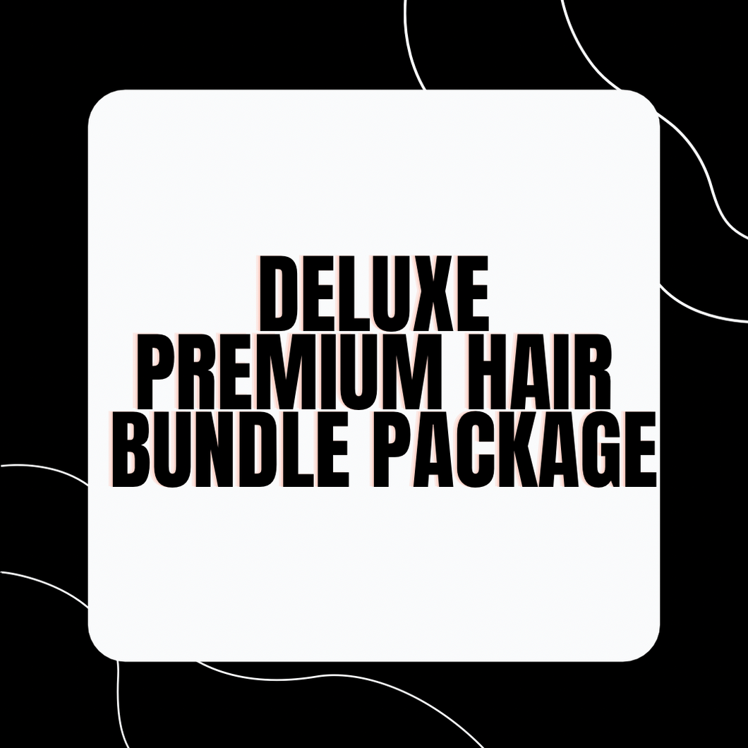 Deluxe Premium Hair Bundle Package